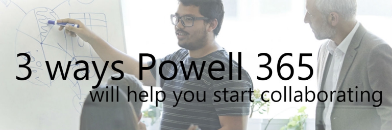 Powell 365 Intranet Advantages: Start Collaborating