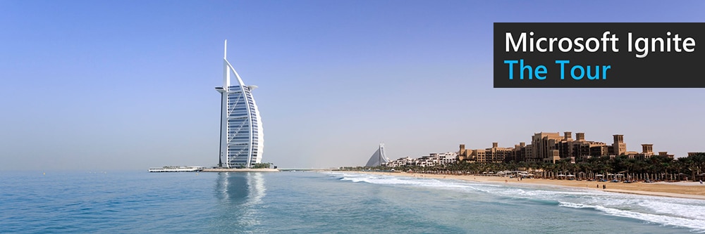 Microsoft Ignite Tour – Dubaï