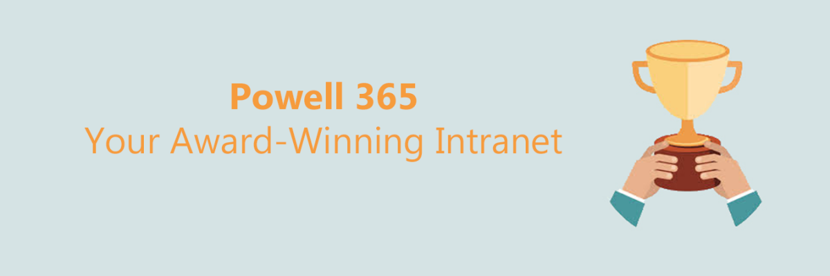 Powell 365: Your Award-Winning Intranet!