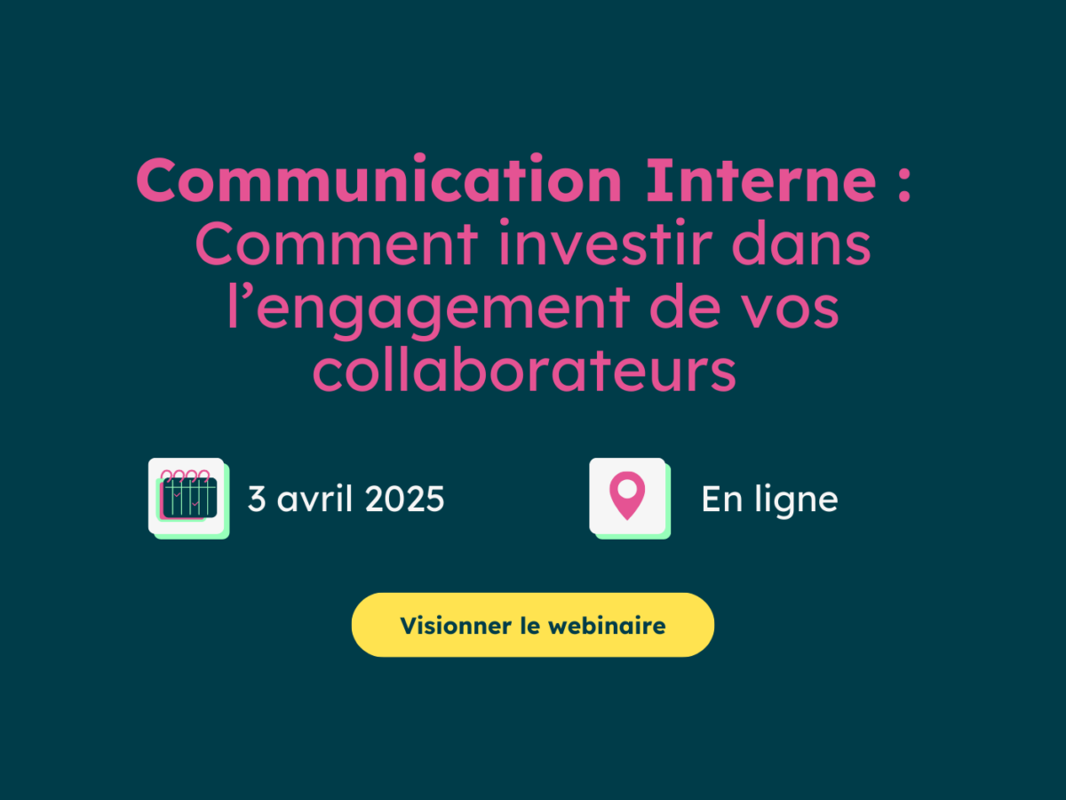 [Webinaire] Communication Interne : ​ Comment investir dans l’engagement de vos collaborateurs ​