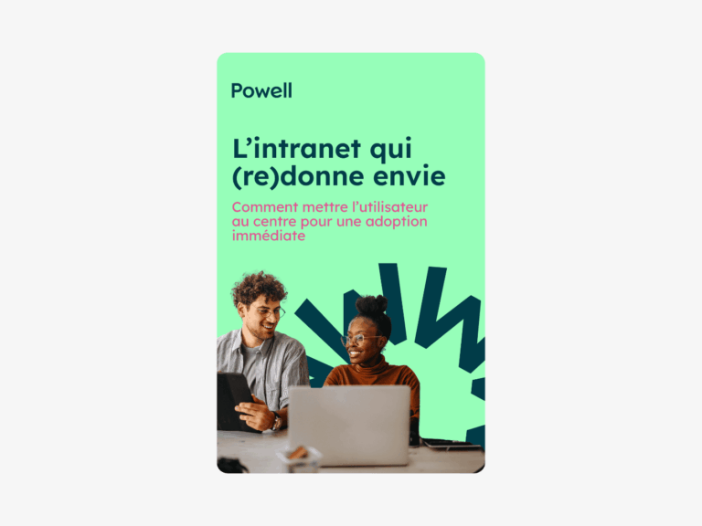 Créez un hub que vos collaborateurs auront vraiment envie d’utiliser