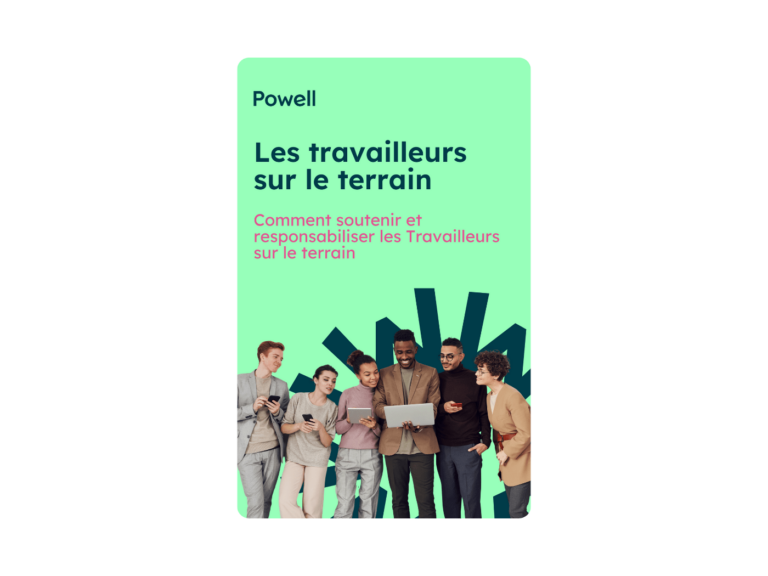 Embarquez les équipes de terrain dans un environnement de travail inclusif